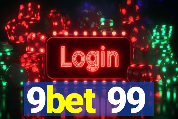 9bet 99